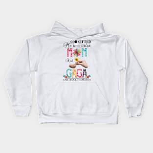 God Gifted Me Two Titles Mom And Gaga And I Rock Them Both Wildflowers Valentines Mothers Day Kids Hoodie